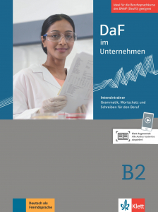 DaF im Unternehmen B2Intensivtrainer - Grammatik, Wortschatz und Schreiben für den Beruf